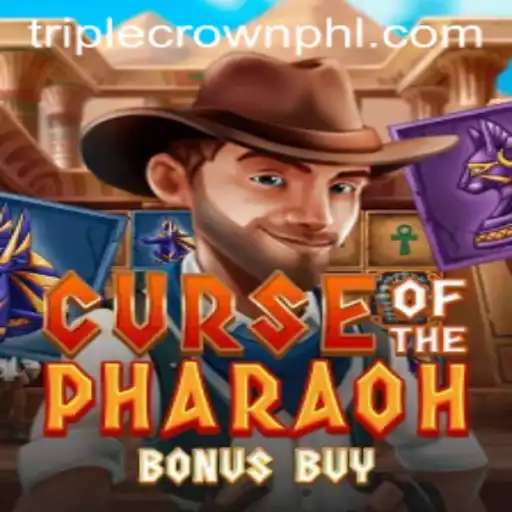 Unveiling Curse of the Pharaoh Bonus Buy: A Thrilling Adventure with Triple Crown Plus