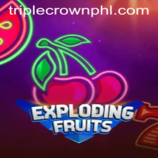 ExplodingFruits: The Gaming Sensation with Triple CrownPlus Feature