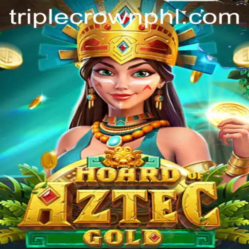 Unveiling HoardofAztecgold: A Thrilling Odyssey into Ancient Riches with Triple CrownPlus